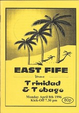 East Fife v Trinidad & Tobago April 1996   ** MINT **