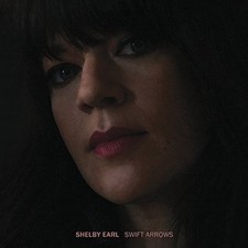 Shelby Earl - Swift Arrows [New Vinyl LP]