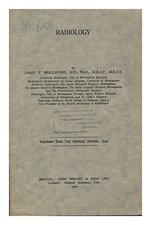 BRAILSFORD, JAMES F., M.D., PHD., M.R.C.P., M.R.C.S Radiology, reprinted from Th