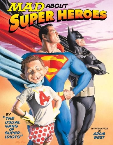 Mad about super heroes - mad,