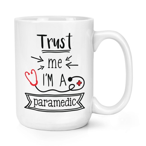 Trust a paramedic - me,