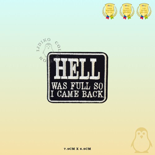 Hell was full bikers - was,