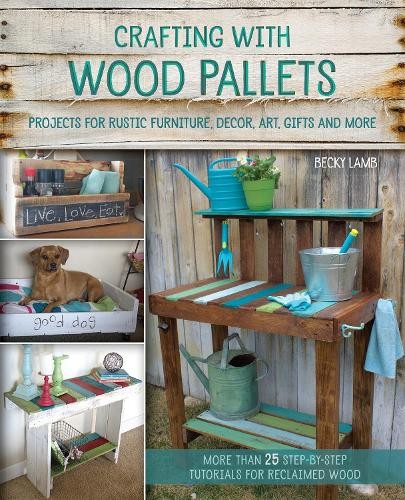 Crafting with wood - with, pallets