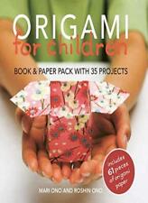 Origami for Children: 35 step-by-step projects with origami paper included By M