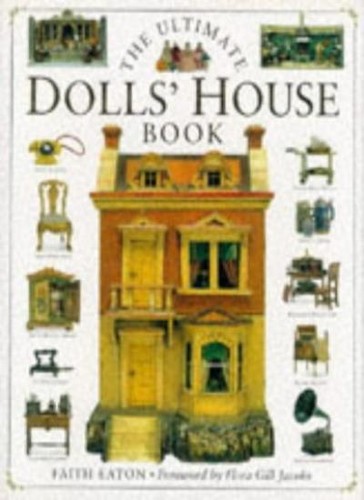 The ultimate dolls house - the, dolls'