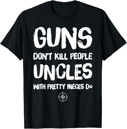 Guns don kill people uncles - guns,