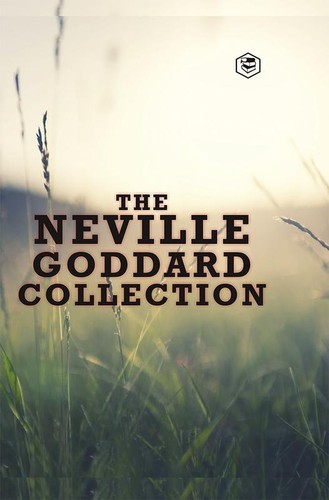 The neville goddard collection - the,