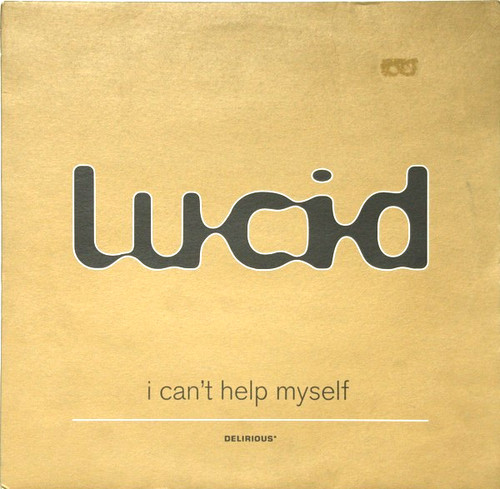 Lucid cant help myself - -, i