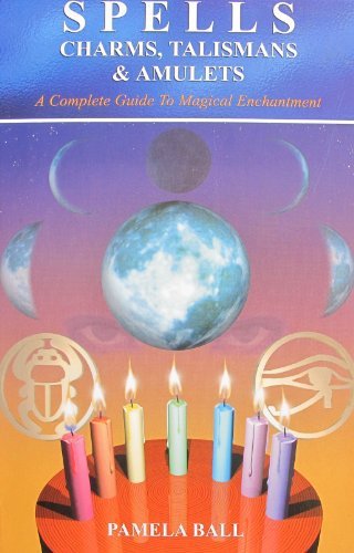 Spells charms talismans - charms,, and