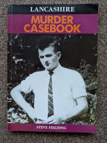 Lancashire murder casebook - lancashire,