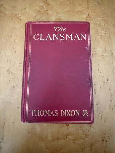 The clansman thomas dixon - by,