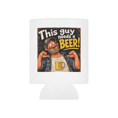 This guy needs beer - needs,