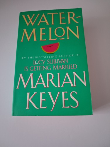 Watermelon marian keyes - by,