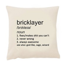 Bricklayer Cushion Cover Funny 50cm Square Beige Bricky Trade Job Joke Gift