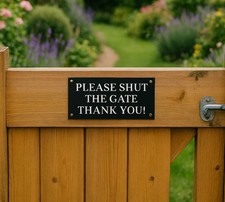 Please Shut the Gate Sign –