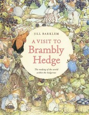 A Visit to Brambly Hedge by Jill Barklem Hardback