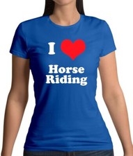 I Love Horse Riding - Womens T-Shirt - Equestrian Equipment Gift Horses