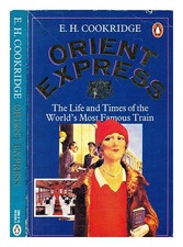 Cookridge, Edward Henry Orient Express: La Vita E I Tempi Del Mondo