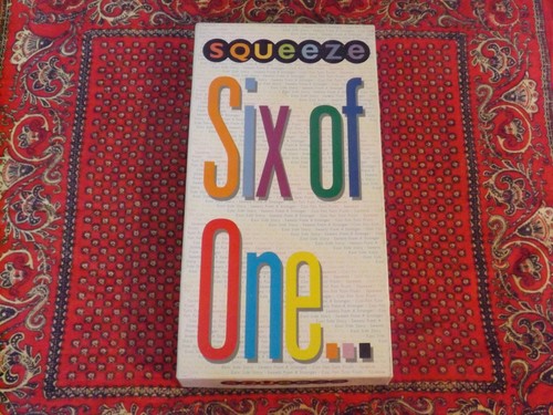 Squeeze six of one - -,