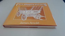 Farm Waggons and Carts - Arnold, James