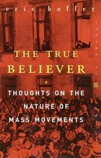 True Believer, The by Hoffer