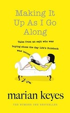 Making It Up As I Go Along, Keyes, Marian