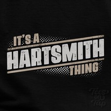 IT'S A HARTSMITH THING T-SHIRT name surname funny family gift idea