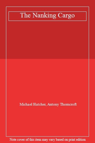 The nanking cargo michael - the,