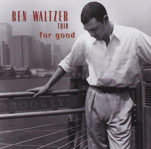 For good waltzer ben - for,