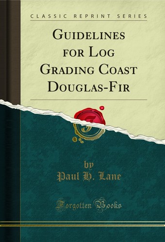 Guidelines for log grading - for,