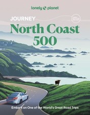 Lonely Planet Journey North Coast 500 by Lonely Planet Paperback