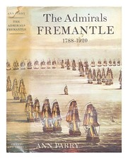 PARRY, ANN The Admirals Fremantle 1971 First Edition Hardcover