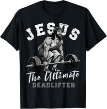 Jesus The Ultimate Deadlifter Funny Christian Workout Gym T-Shirt, Small, Black