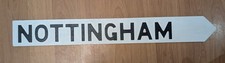 Nottingham Aged Basic Old Style British Road Sign Used 31x4 Inches 