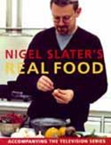 Real food slater nigel - slater,,