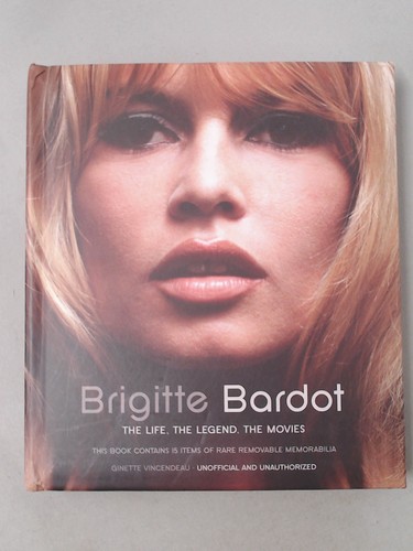 Brigitte bardot the life - bardot:,