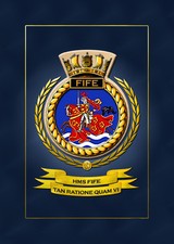 HMS FIFE SHIPS BADGE/CREST - HUNDREDS OF HM SHIPS IN STOCK