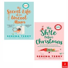 Serena Terry Collection 2 Books Set Sh!te Before Christmas,Secret Life of an Un