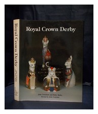 TWITCHETT, JOHN; BAILEY, BETTY Royal Crown Derby 1988 Hardcover