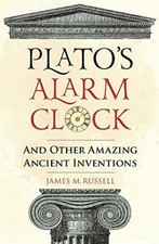 Plato's Alarm Clock: And Other