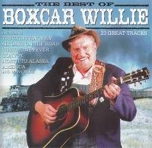 Boxcar willie the - -, of