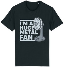 I'm a Huge Metal Fan T-Shirt Funny Heavy Metal Pun Joke Gift Idea Dad Him