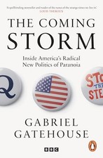 The Coming Storm: Inside America’s ..., Gatehouse, Gabr