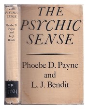 Payne, Phoibe Daphne Bendit, Laurence John The Psychic Sense 1958 Hardcover