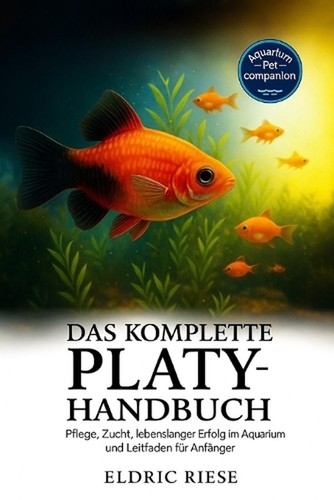 Das komplette platy - komplette, platy-handbuch