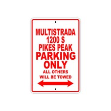 Multistrada 1200 S Pikes Peak Parking Only Motorcycle Bike Aluminum Metal Sign