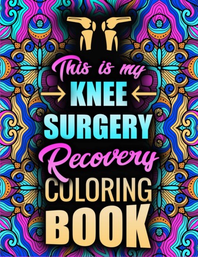 Knee surgery recovery coloring - knee,