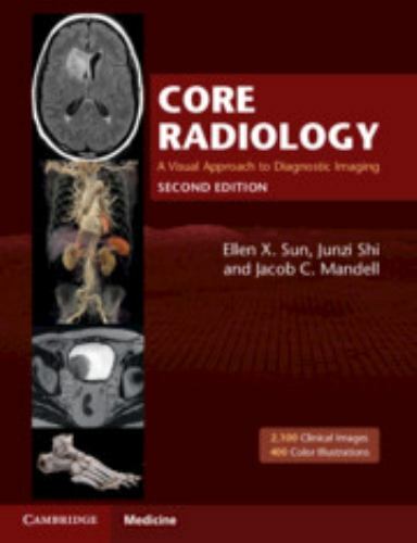 Core radiology a visual - radiology,