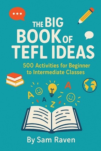 The big book tefl ideas - the,