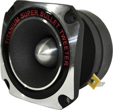 Titanium Bullet Super Tweeter